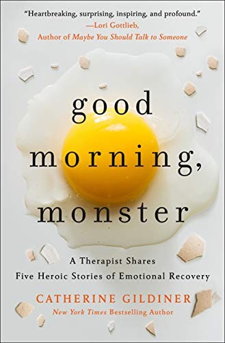 Good Morning, Monster by Catherine Gildiner