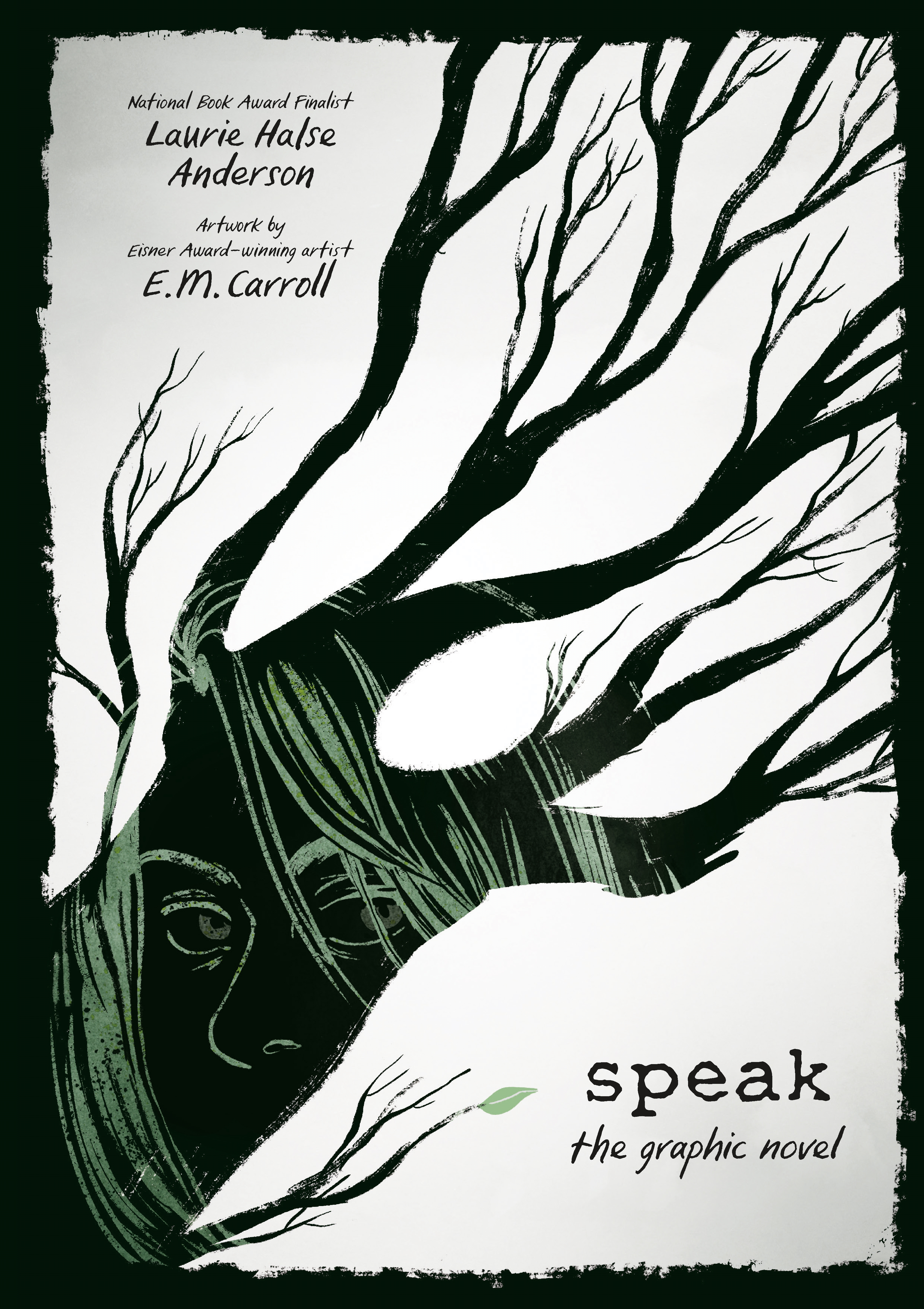 Speak: the Graphic Novel by Laurie Halse Anderson