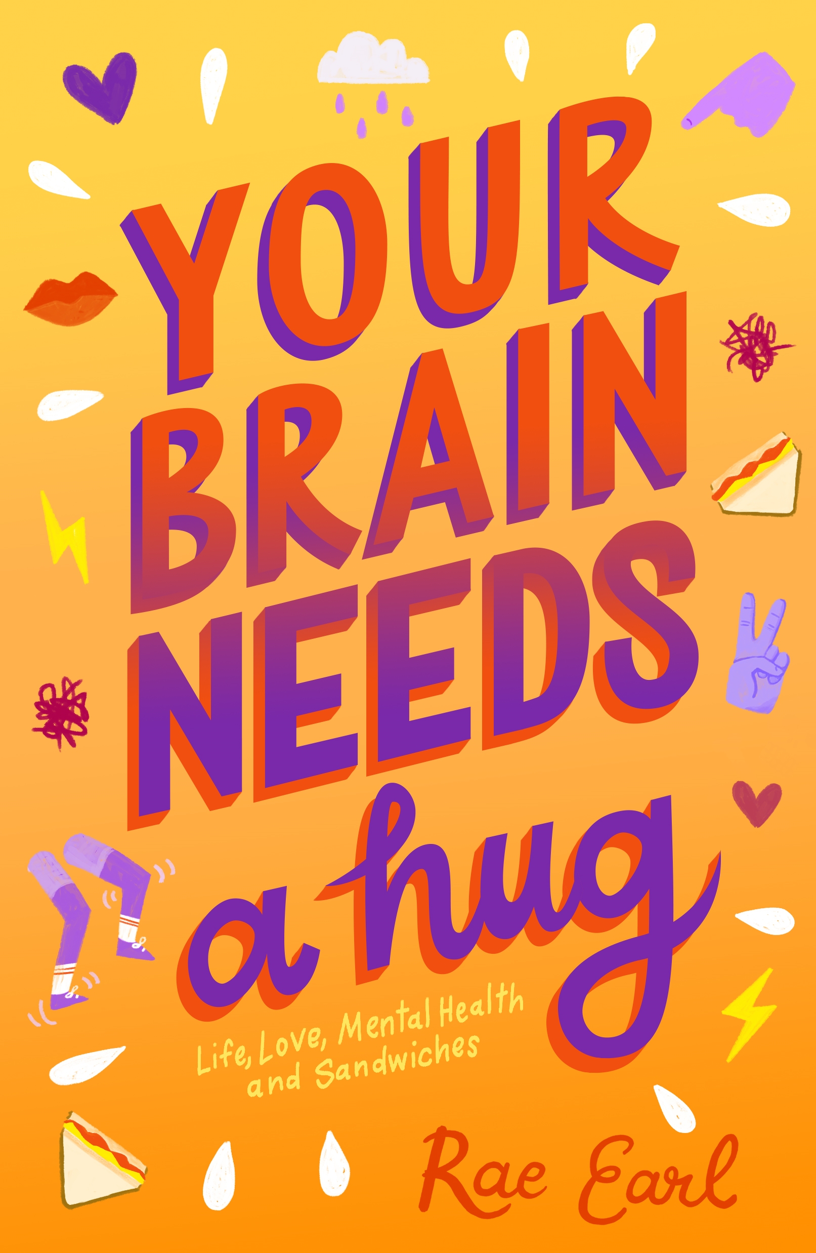 Your Brain Needs a Hug by Rae Earl