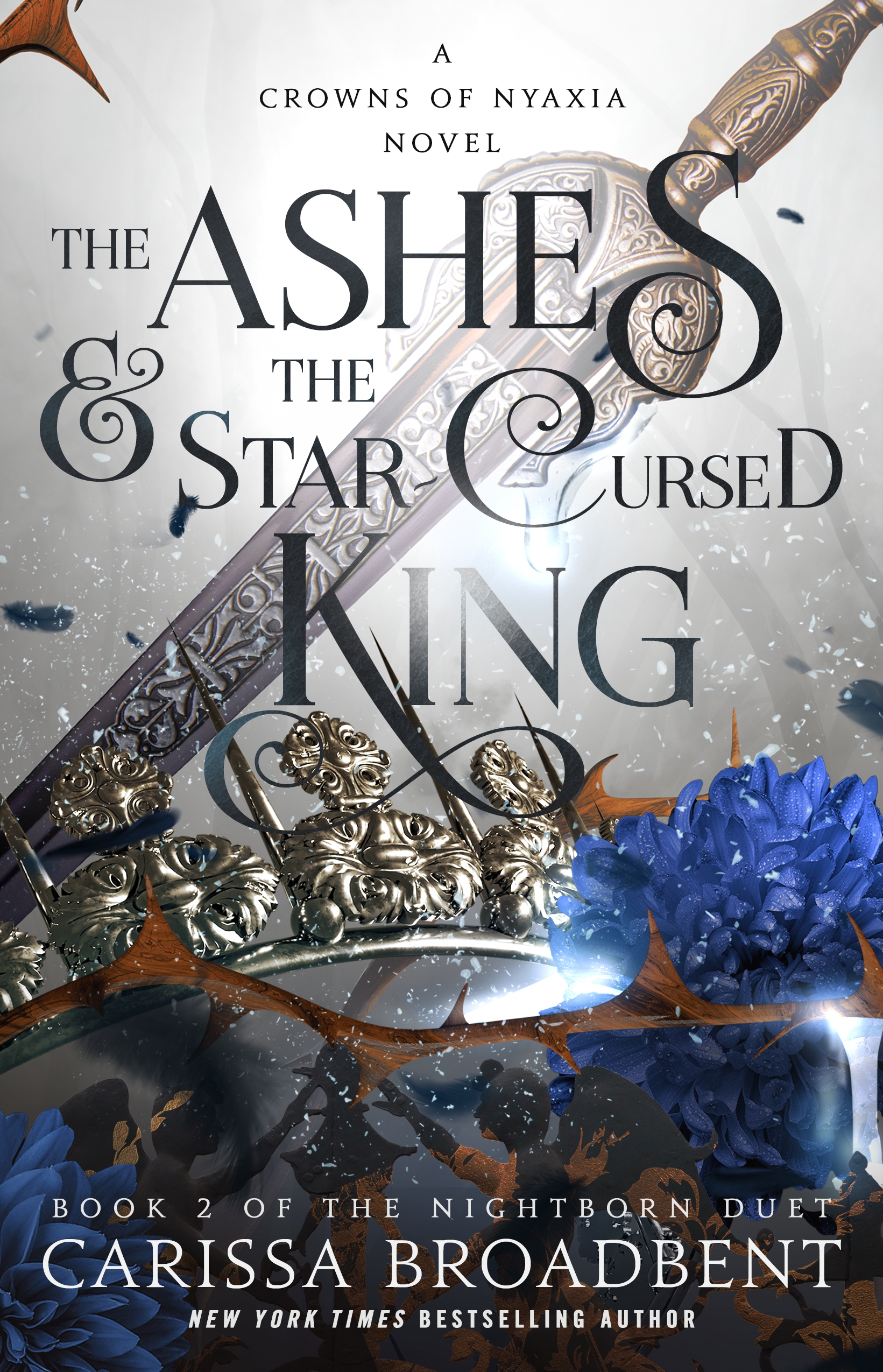 The Ashes & the Star-cursed King by Carissa Broadbent