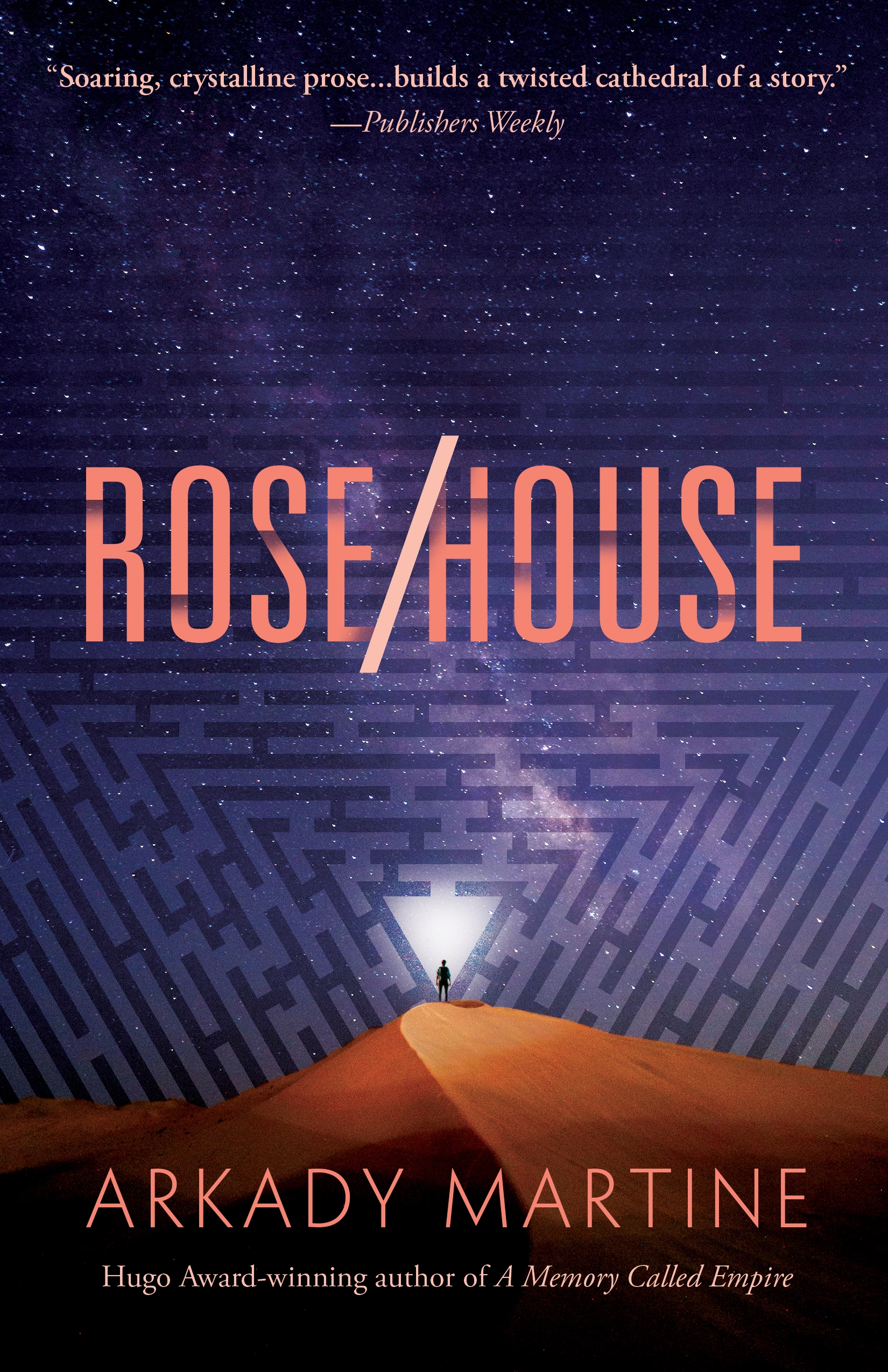 Rose/house by Arkady Martine
