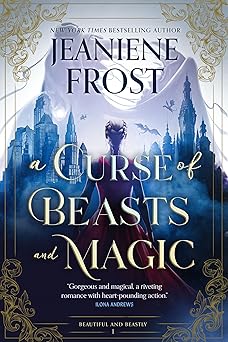 A Curse of Beasts and Magic by Jeaniene Frost