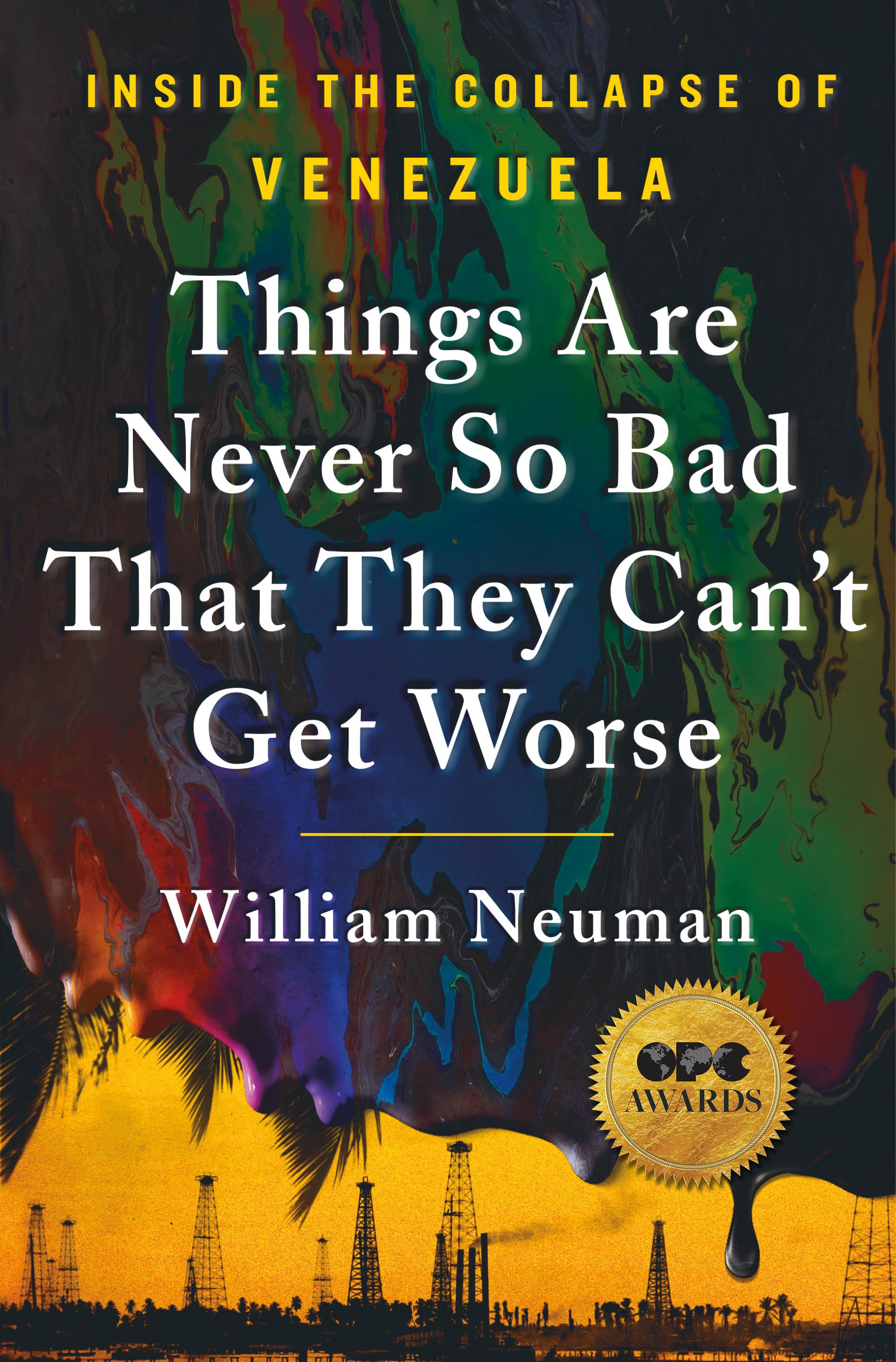 Things Are Never So Bad That They Can't Get Worse by William Neuman