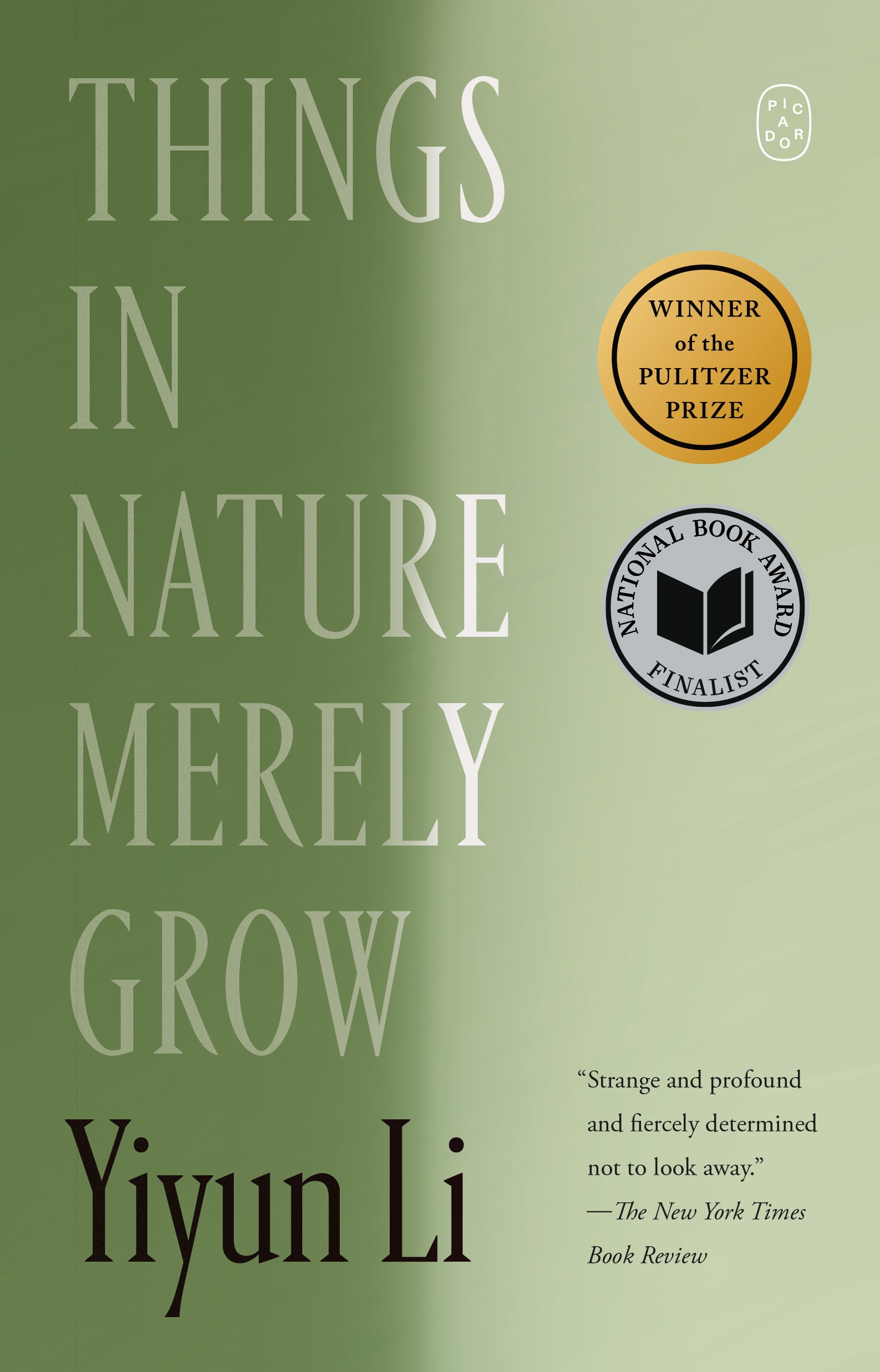 Things in Nature Merely Grow by Yiyun Li
