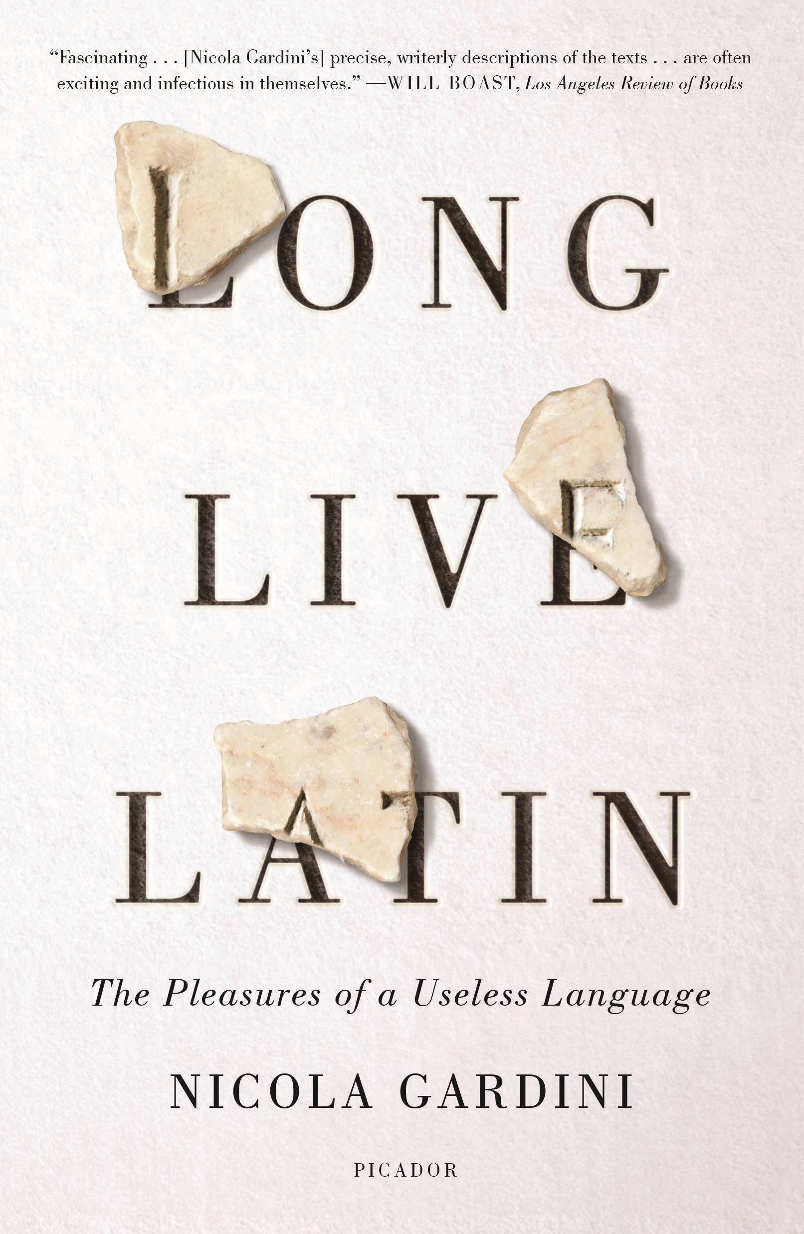 Long Live Latin by Nicola Gardini