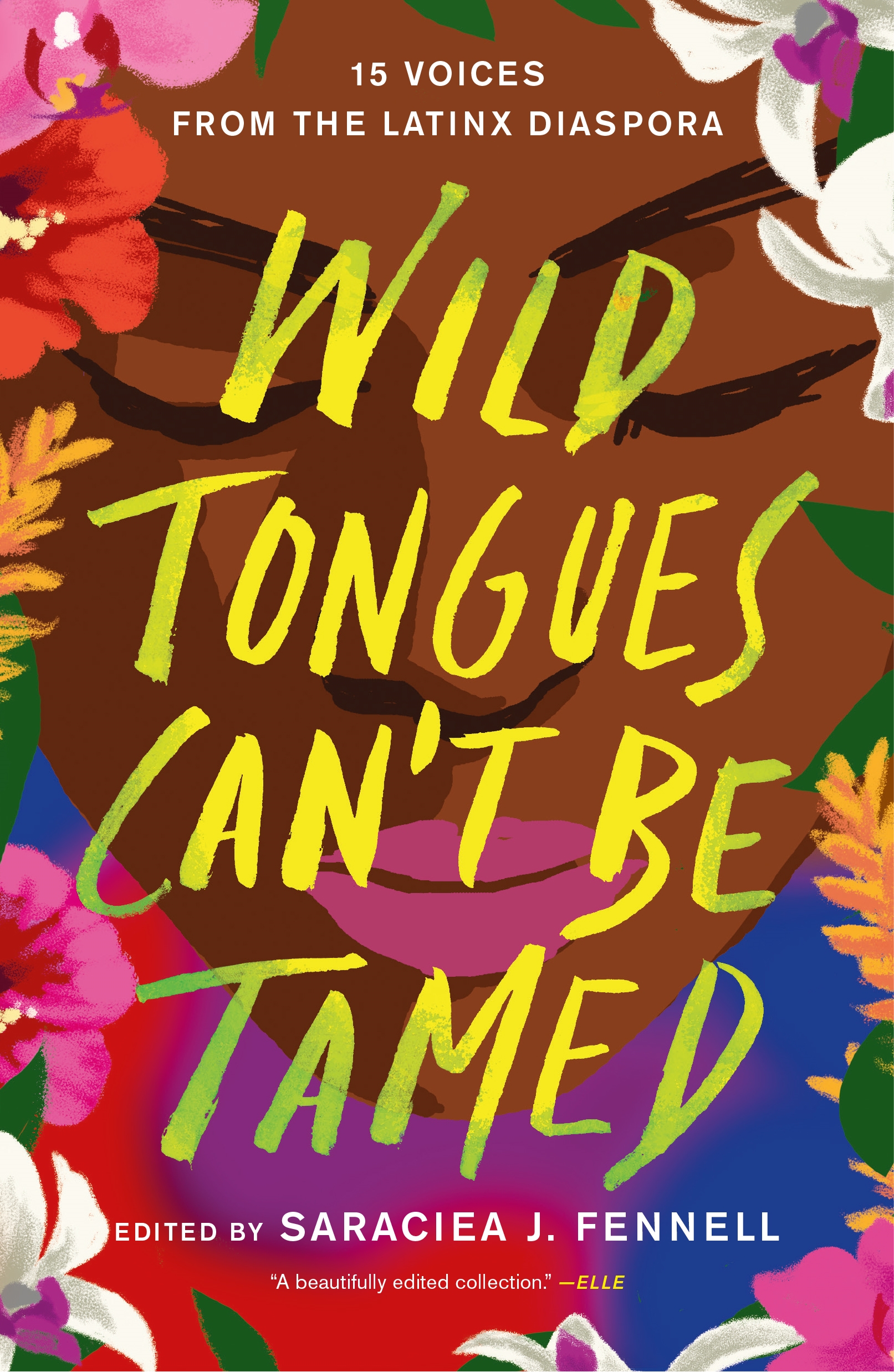 Wild Tongues Can't Be Tamed by Saraciea J. Fennell