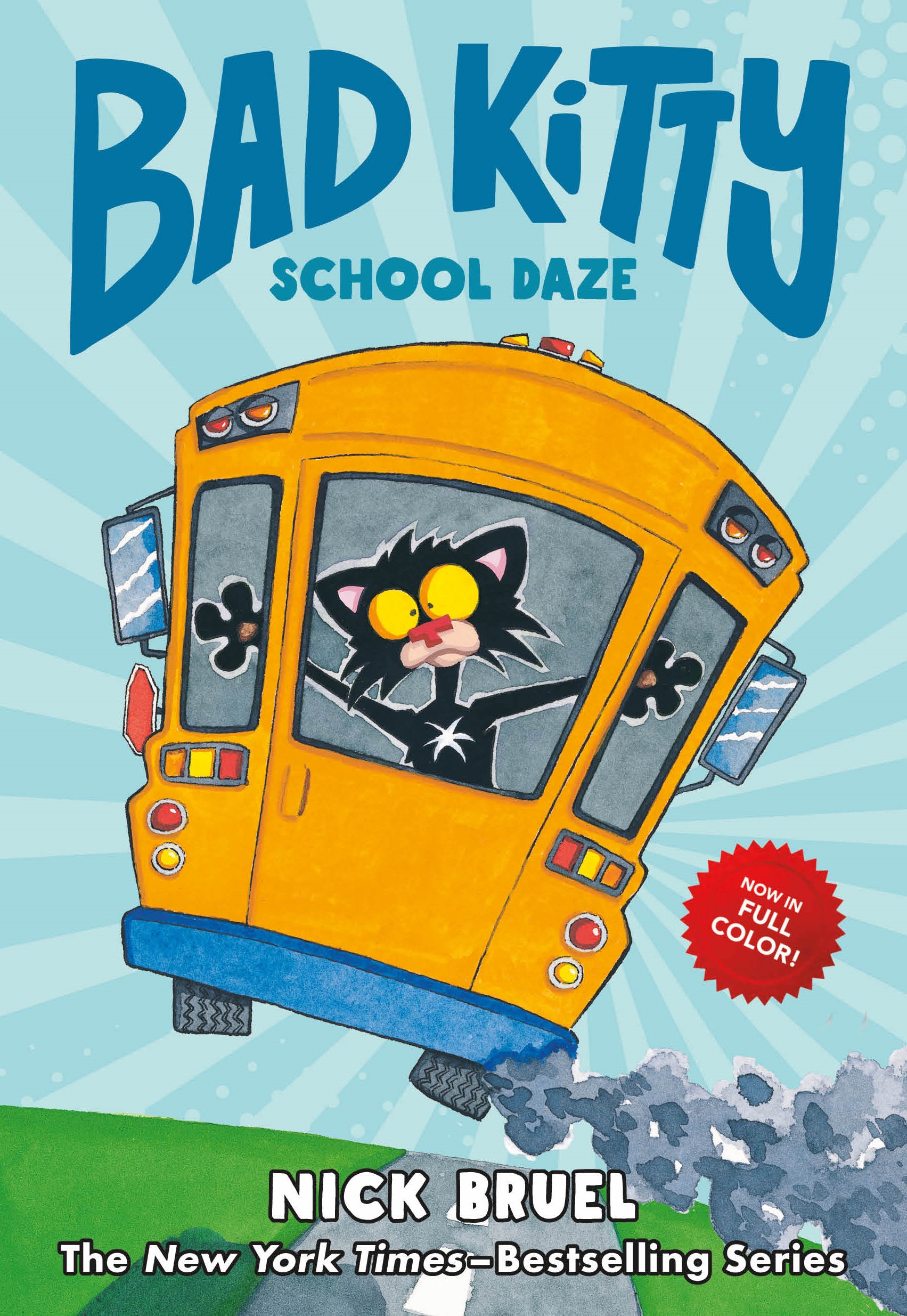 Bad Kitty School Daze by Nick Bruel
