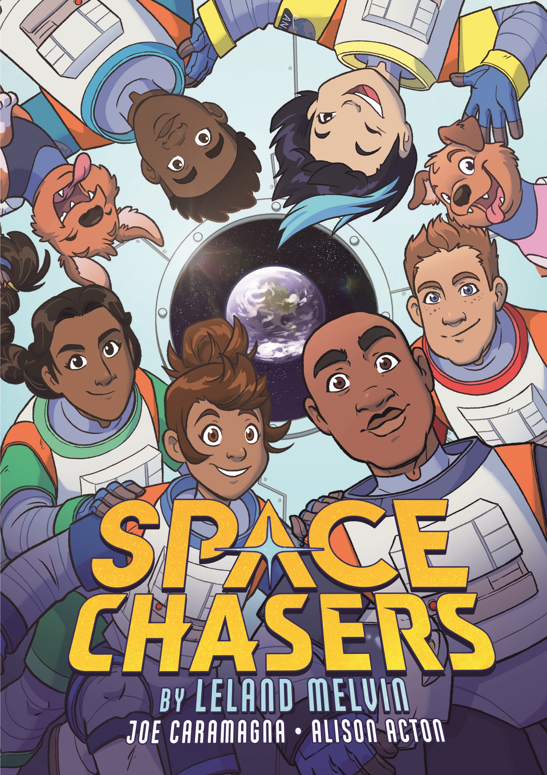 Space Chasers by Leland Melvin by Leland Melvin