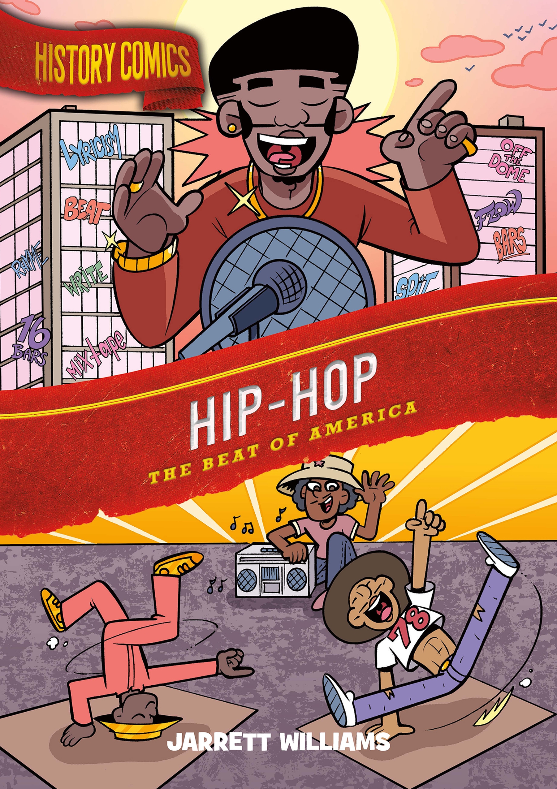 History Comics: Hip-hop by Jarrett Williams
