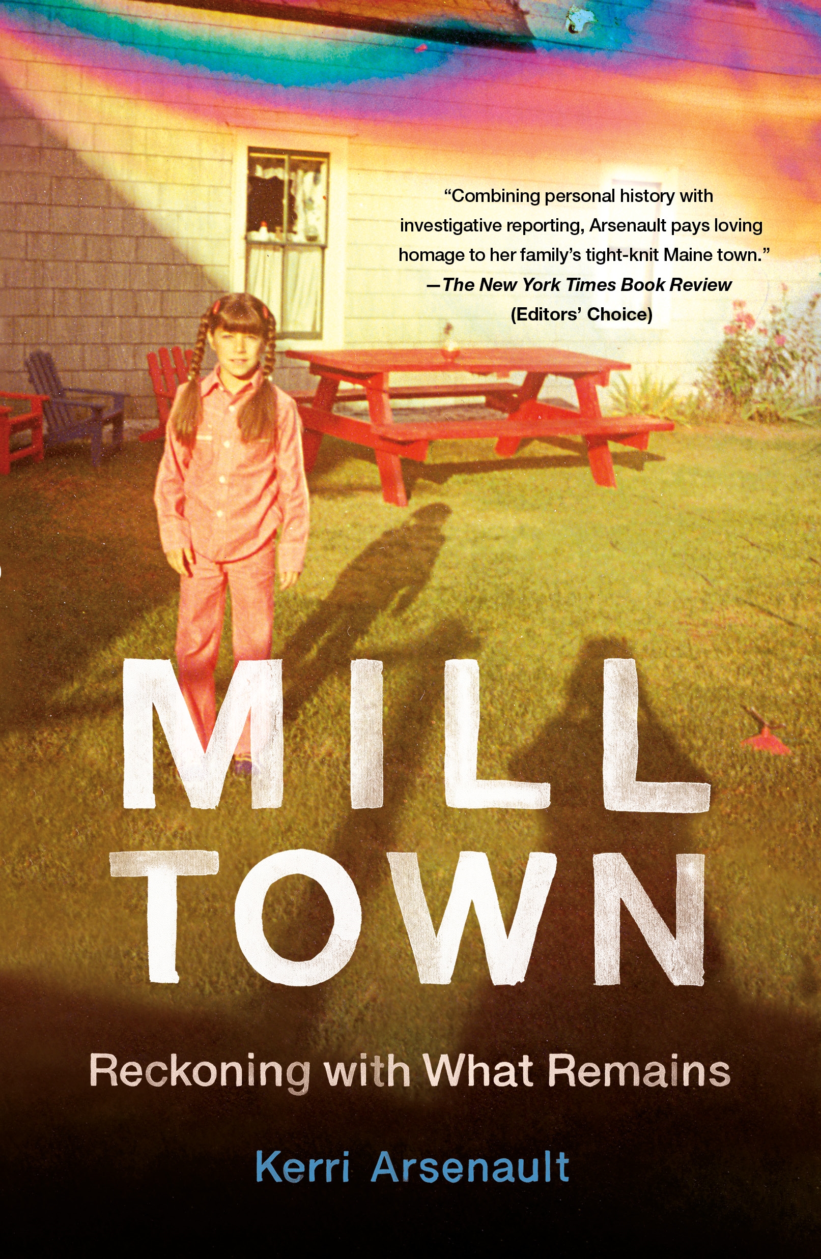 Mill Town by Kerri Arsenault