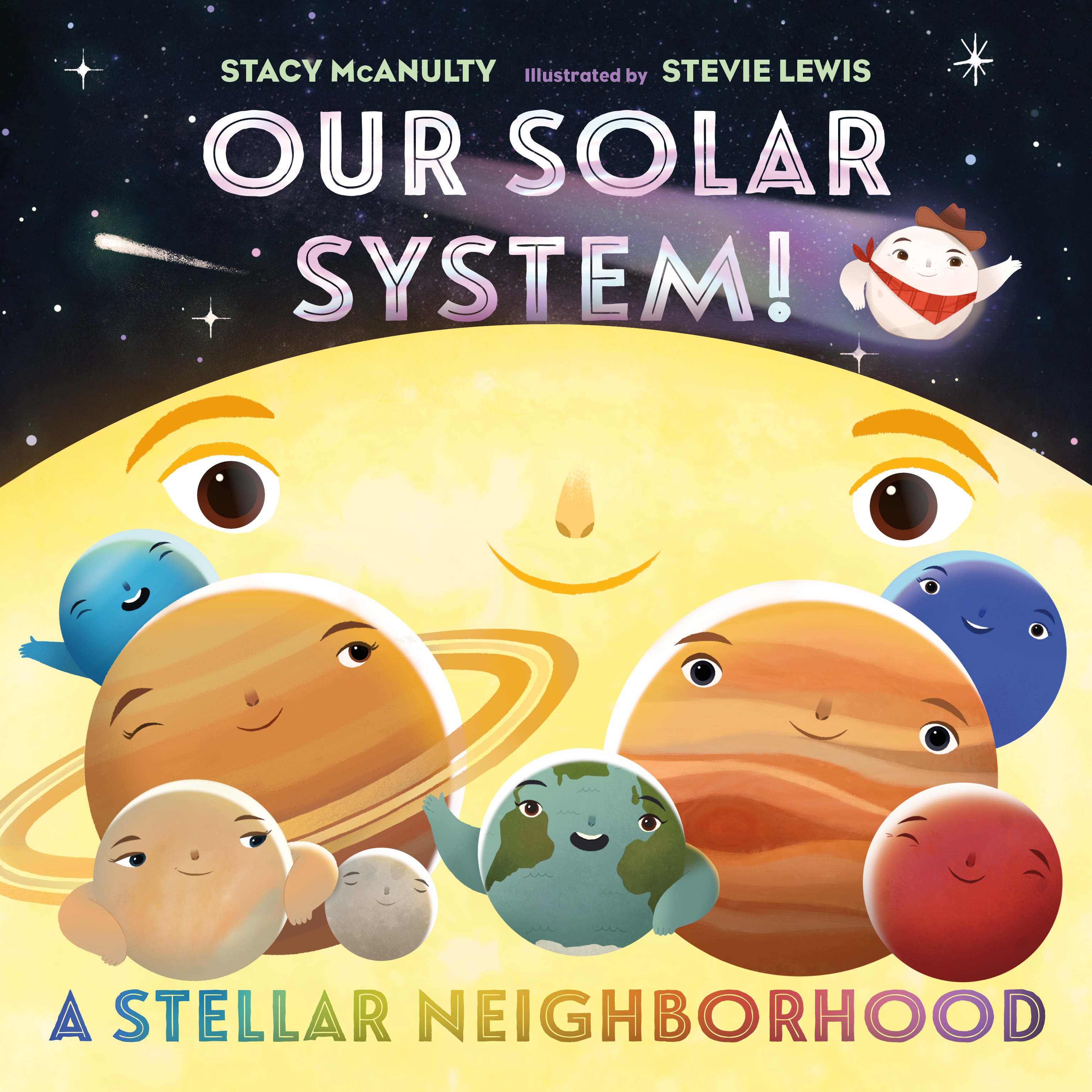 Our Solar System! a Stellar Neighborhood by Stacy McAnulty