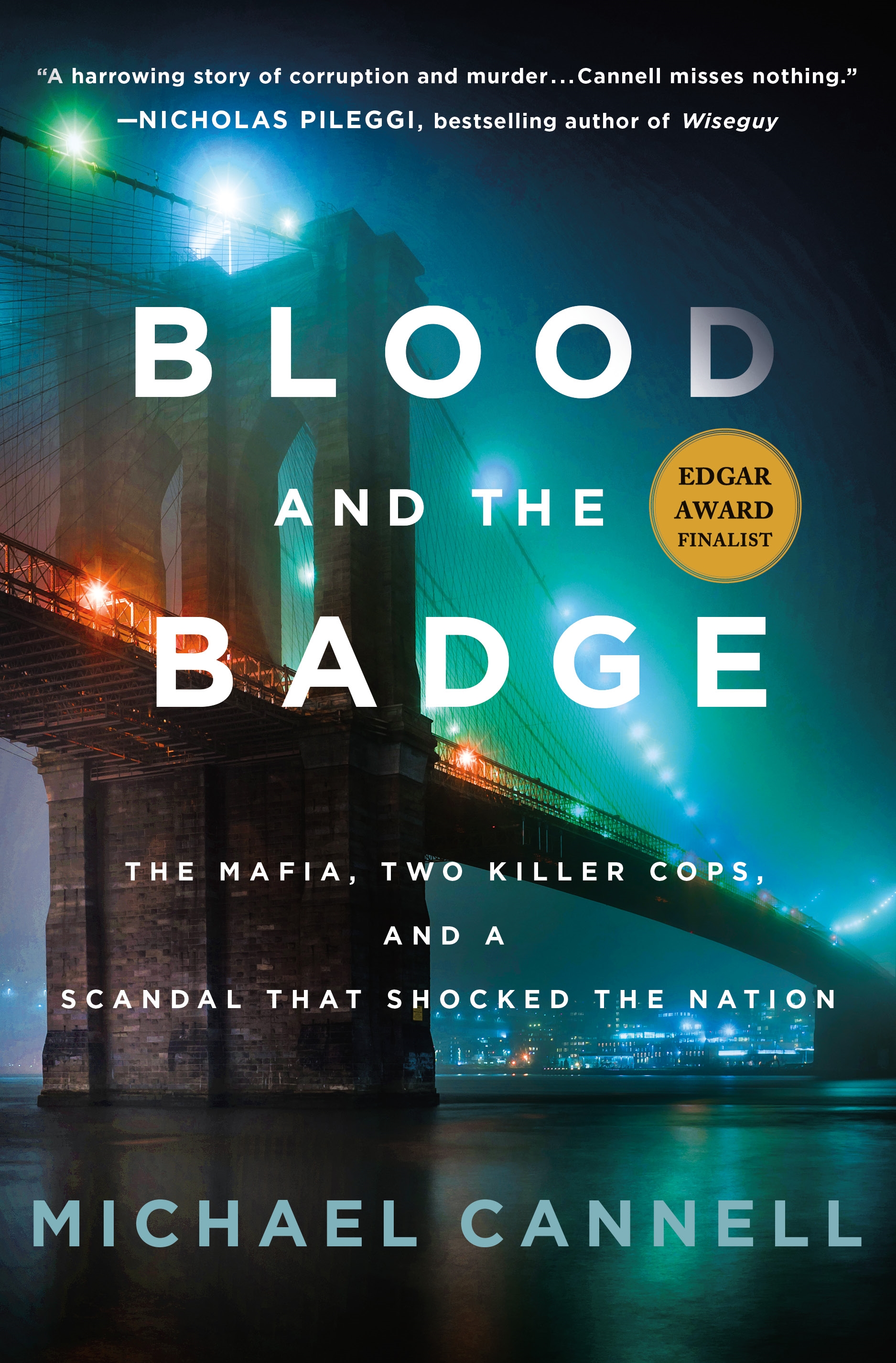 Blood and the Badge by Michael Cannell