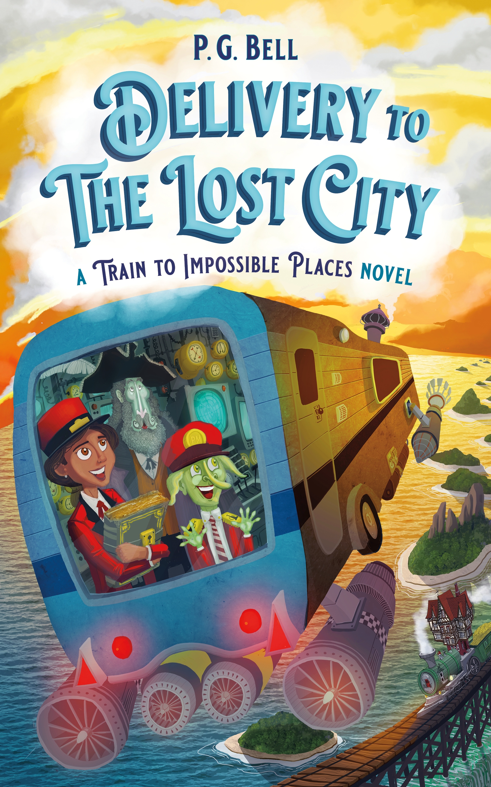 Delivery to the Lost City: a Train to Impossible Places Novel by P. G. Bell