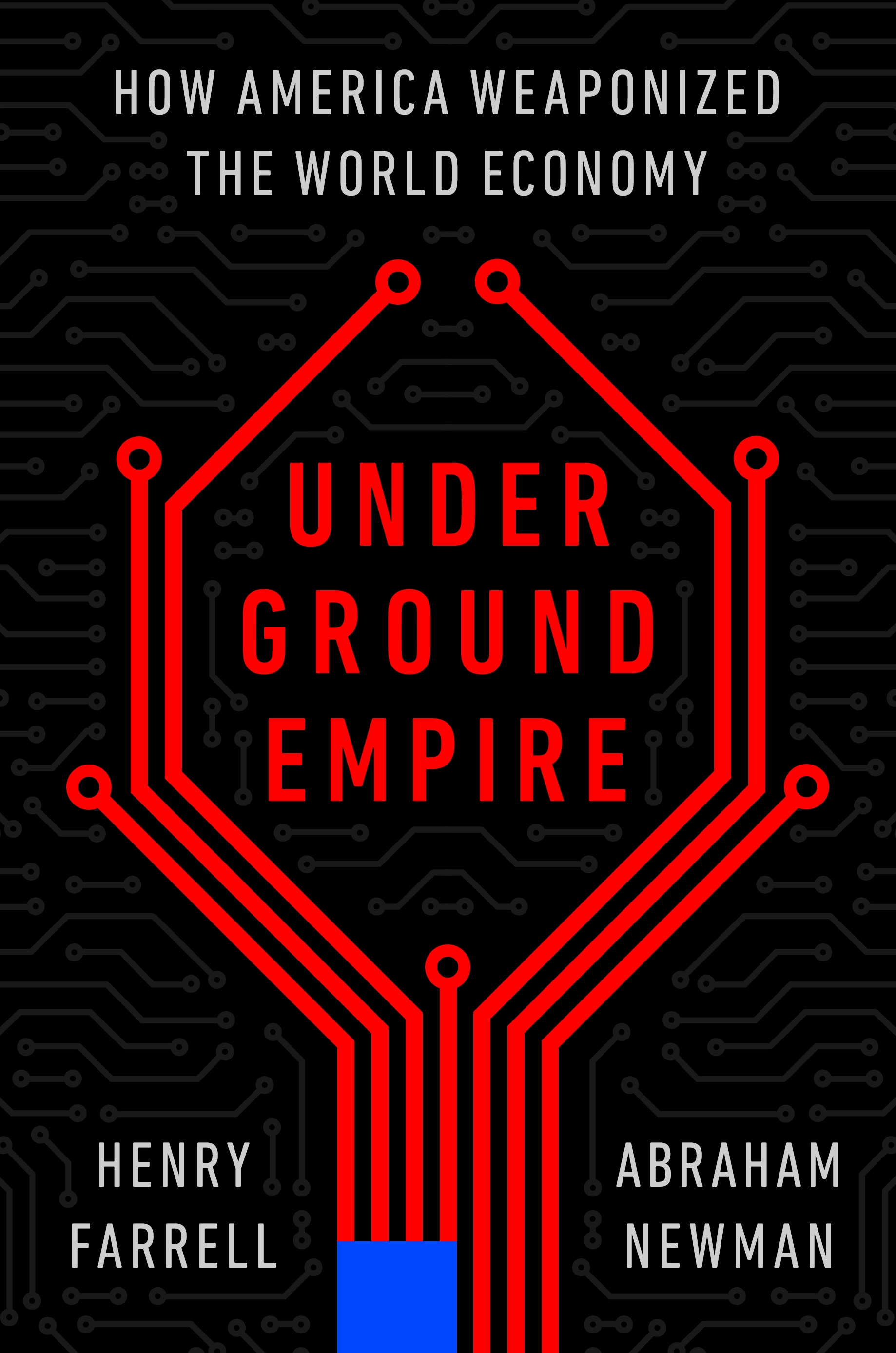Underground Empire by Henry Farrell