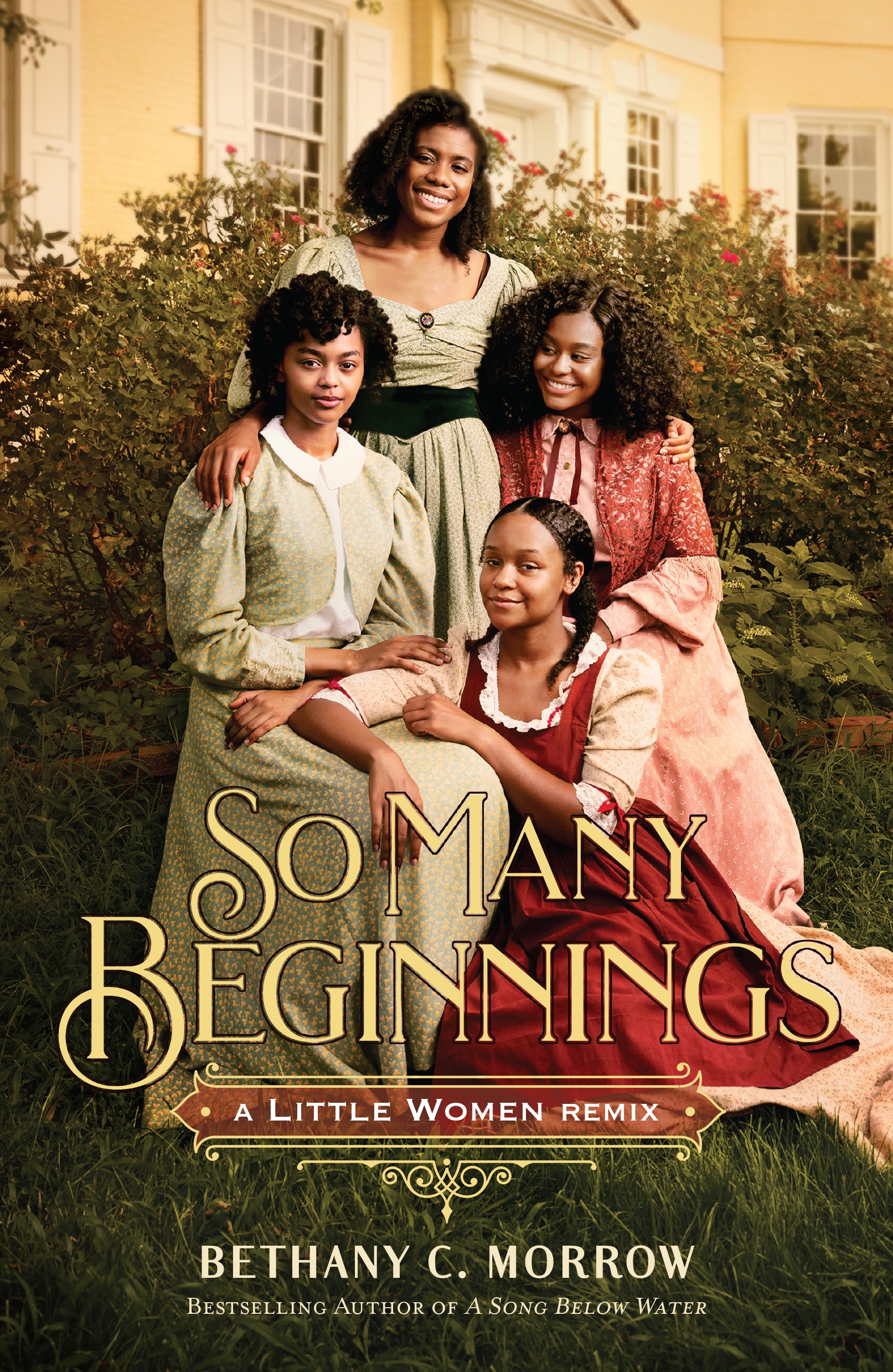 So Many Beginnings: a Little Women Remix by Bethany C Morrow