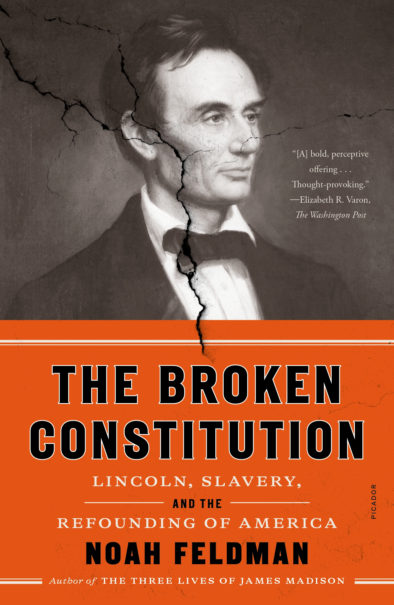 The Broken Constitution by Noah Feldman