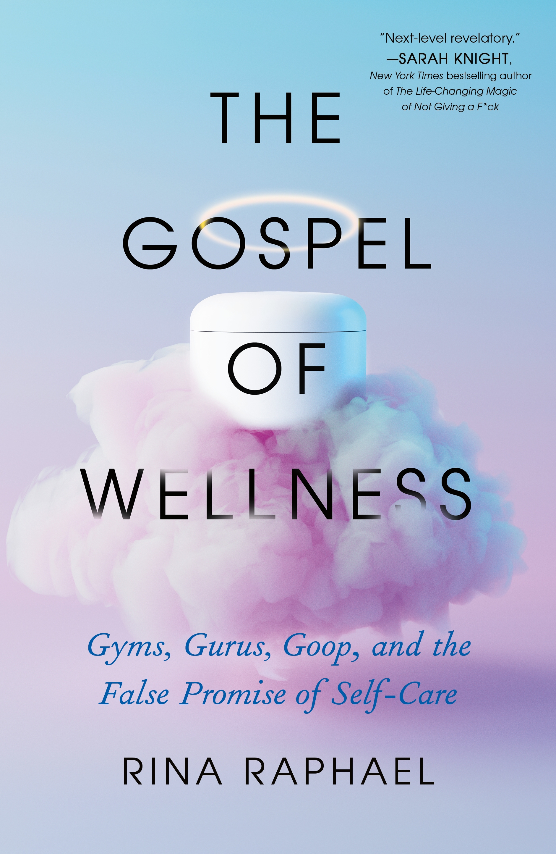 The Gospel of Wellness by Rina Raphael