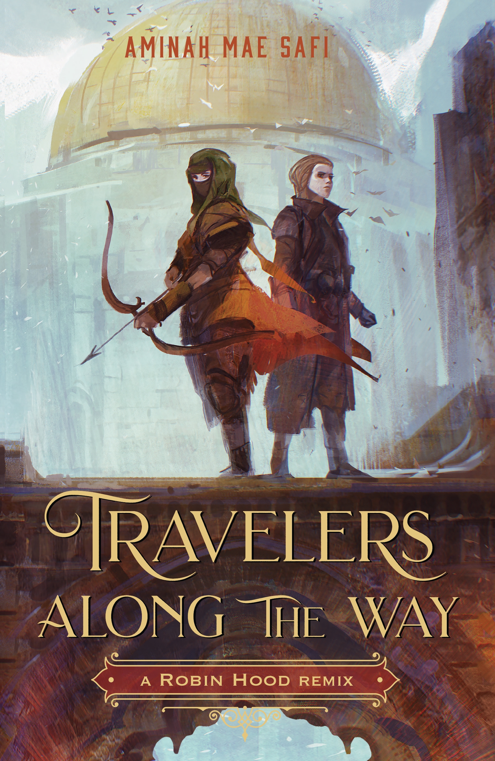 Travelers Along the Way: a Robin Hood Remix by Aminah Mae Safi