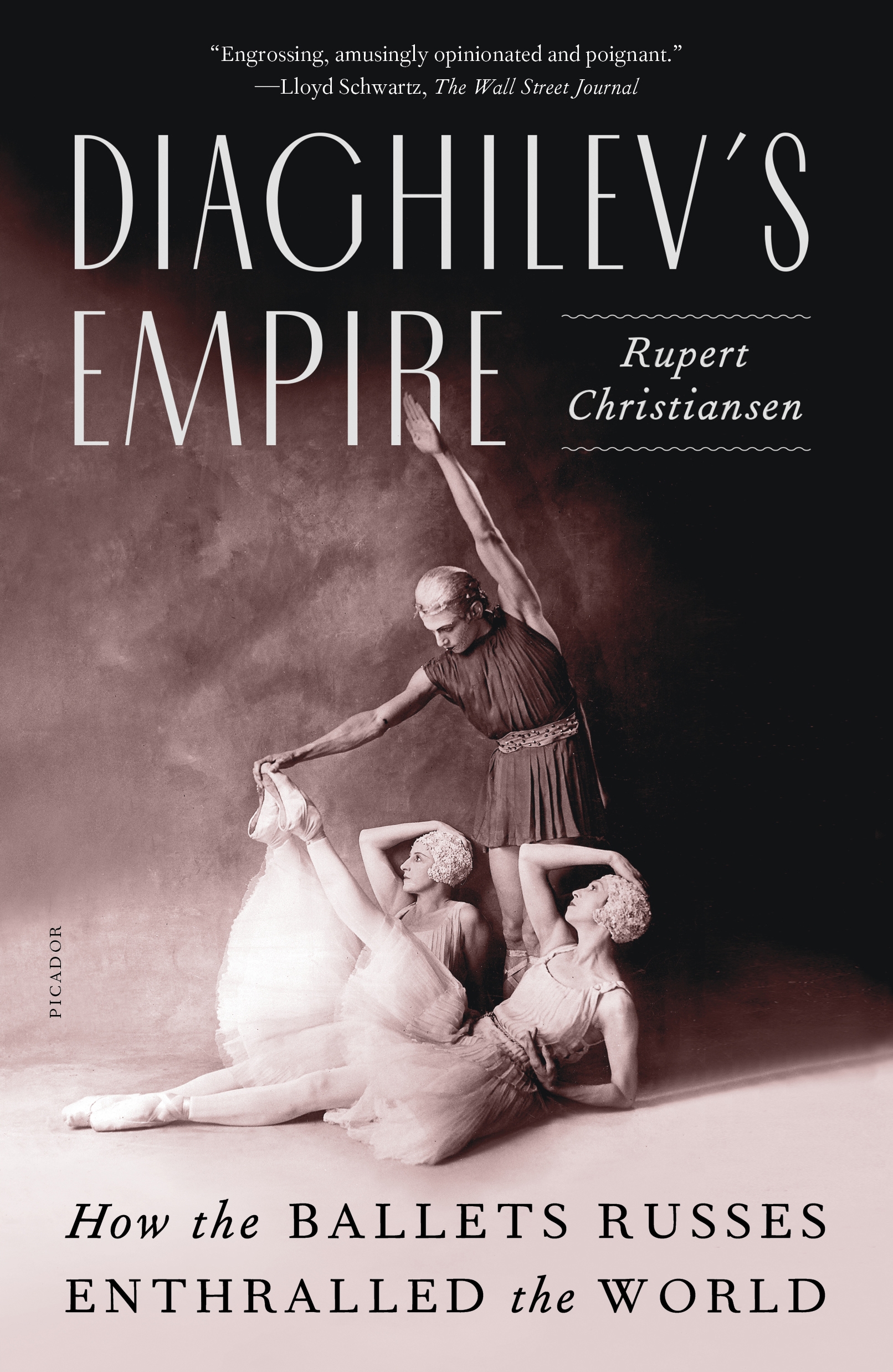 Diaghilev's Empire by Rupert Christiansen