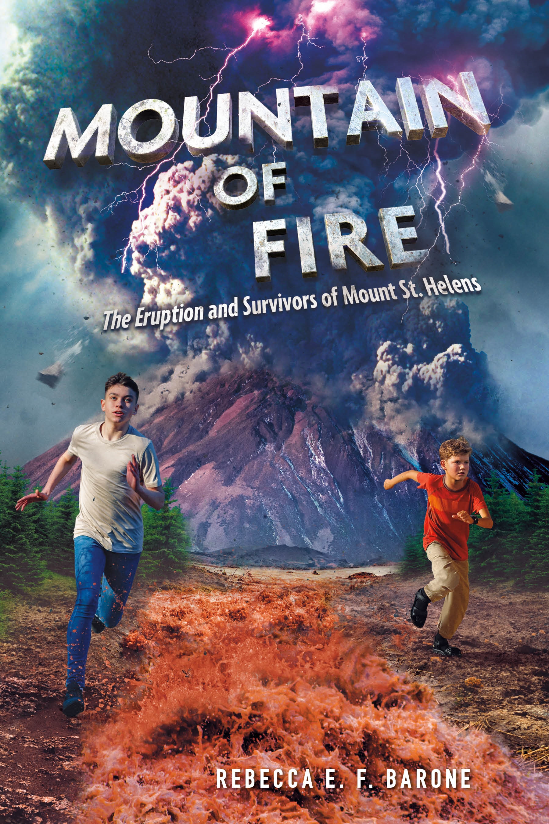 Mountain of Fire by Rebecca E. F. Barone