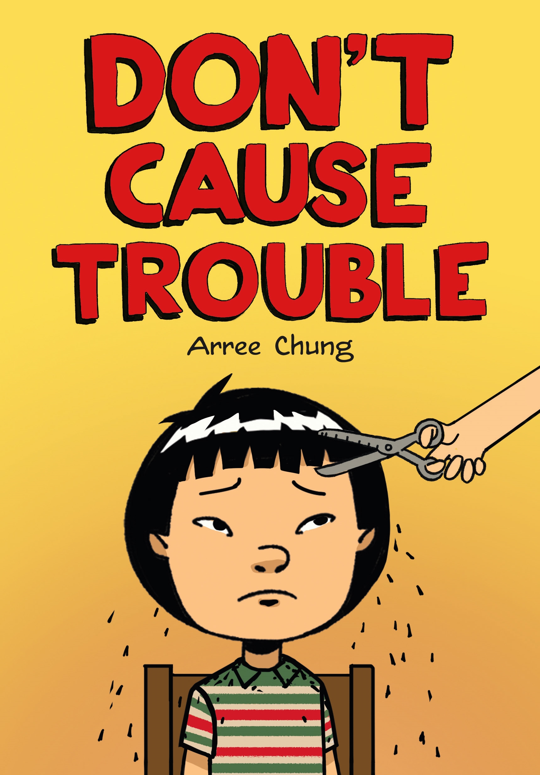 Don't Cause Trouble by Arree Chung