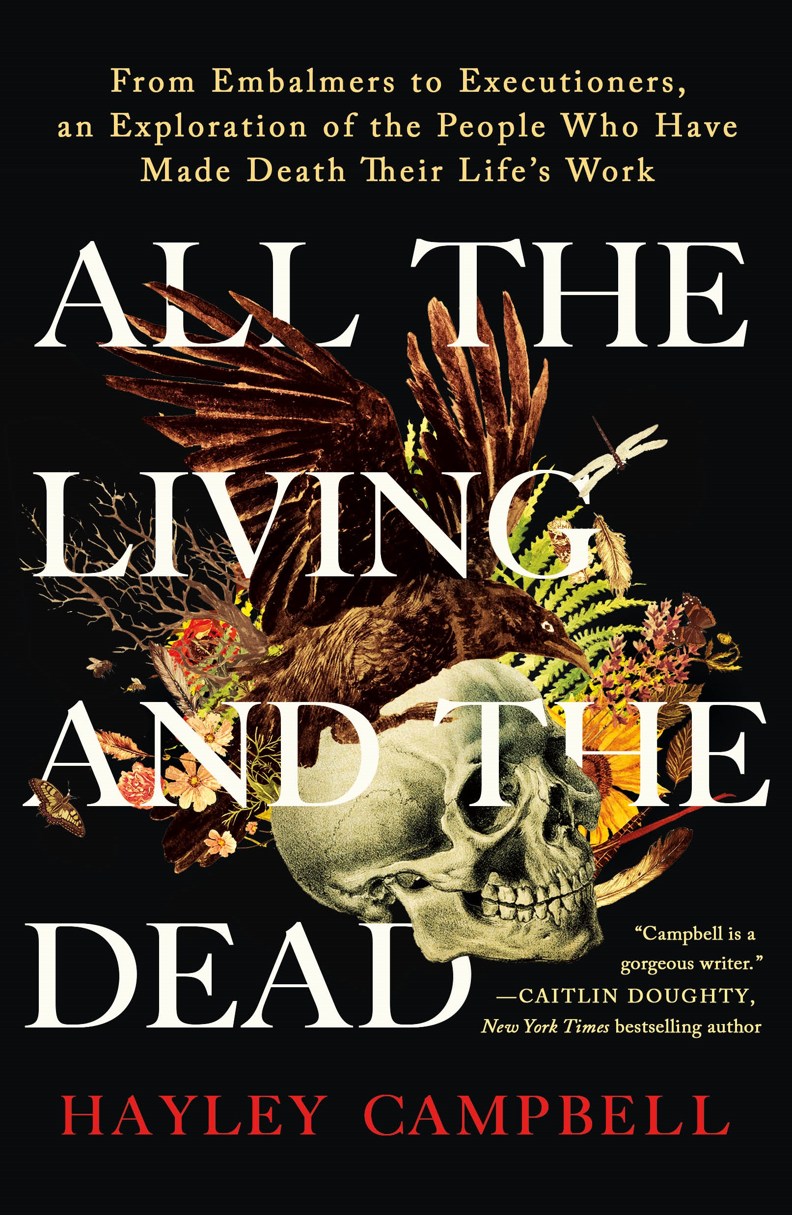 All the Living and the Dead by Hayley Campbell