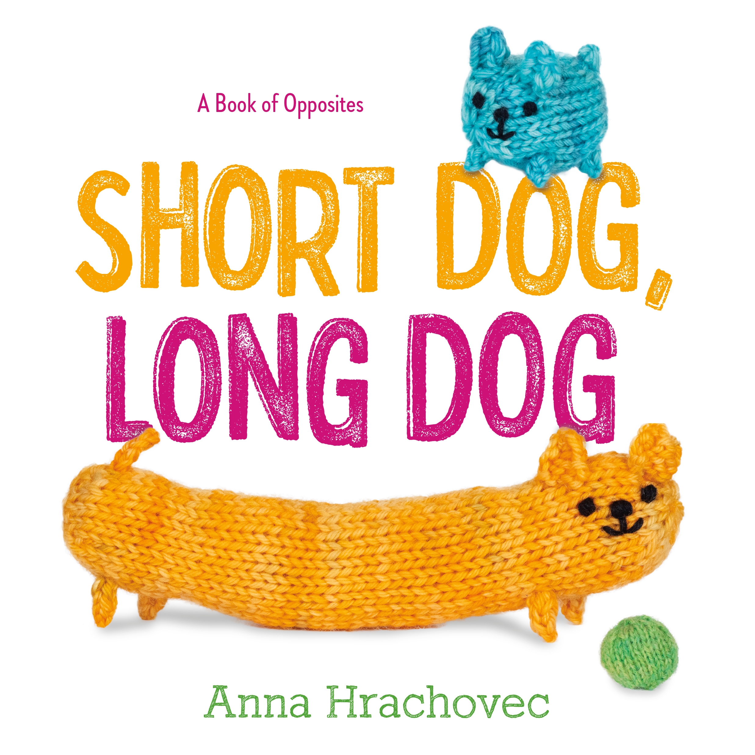 Short Dog, Long Dog by Anna Hrachovec