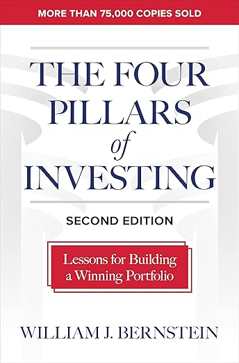 The Four Pillars of Investing, Second Edition: Lessons for Building a Winning Portfolio by Bernstein
