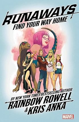 Runaways by Rainbow Rowell Vol. 1 by Rainbow Rowell