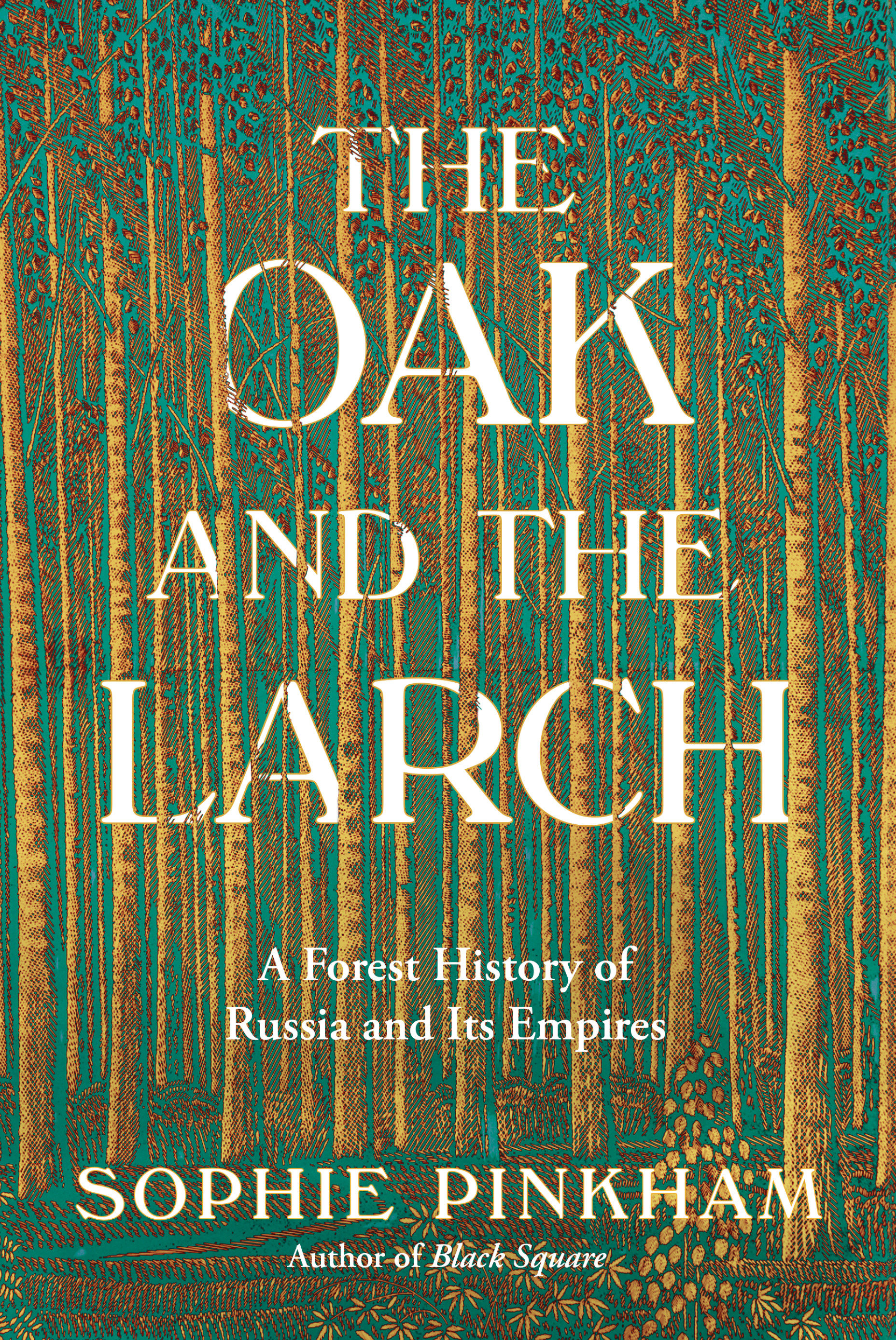 The Oak and the Larch by Sophie Pinkham