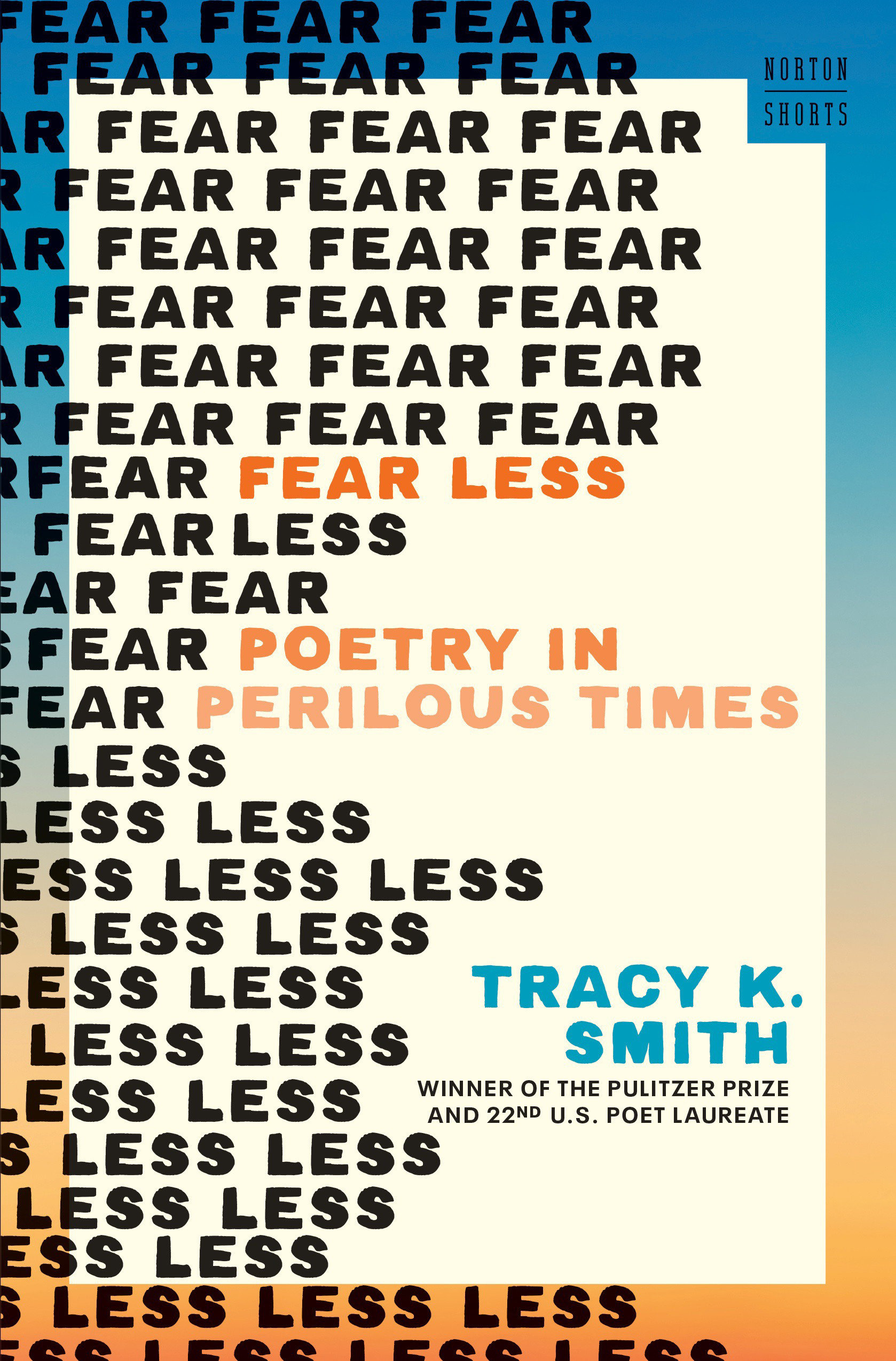 Fear Less by Tracy K Smith