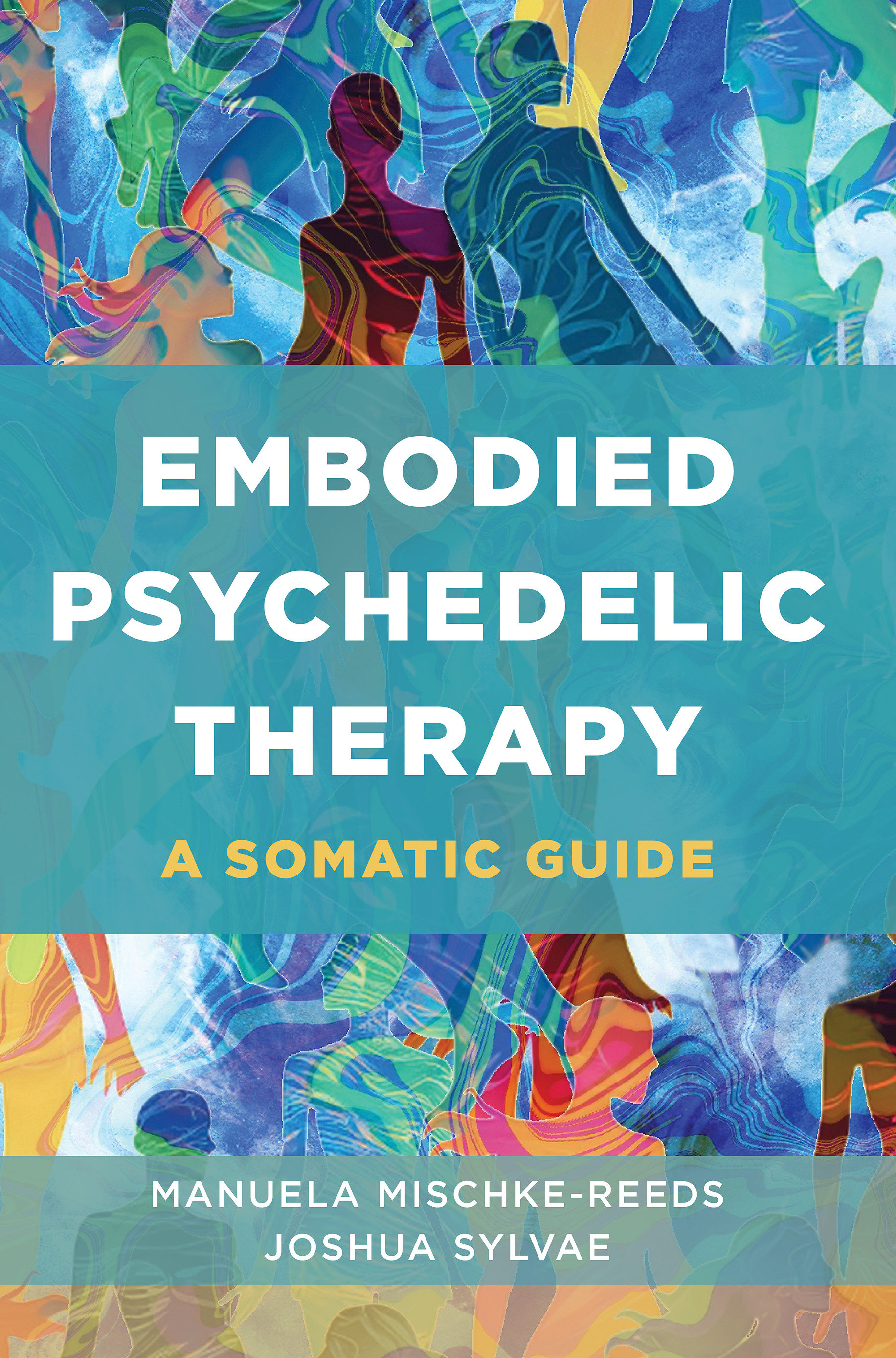 Embodied Psychedelic Therapy by Manuela Mischke-Reeds