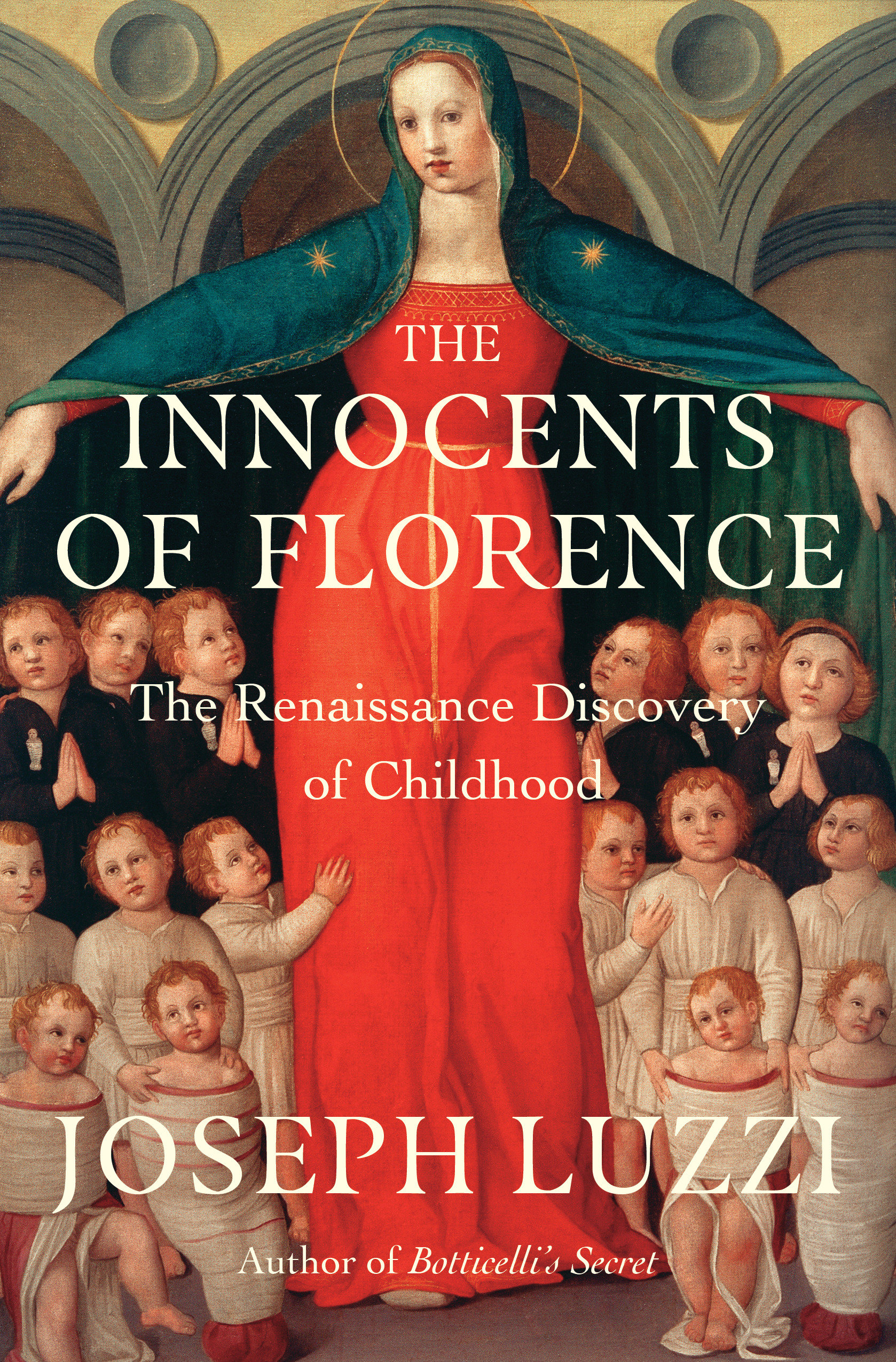 The Innocents of Florence by Joseph Luzzi