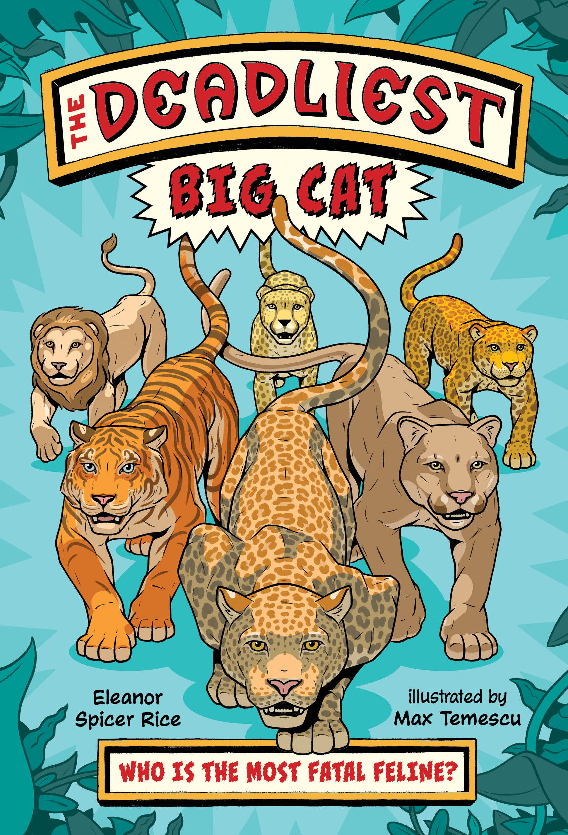 The Deadliest: Big Cat by Eleanor Spicer Rice