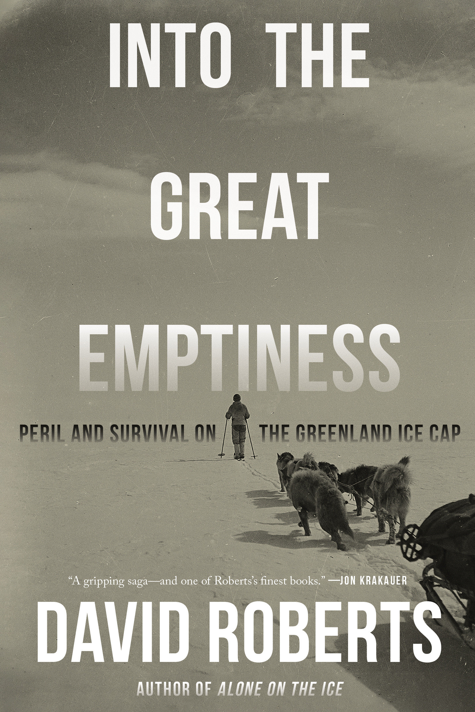 Into the Great Emptiness by David Roberts