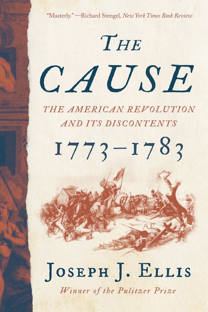 The Cause by Joseph J. Ellis Ph.D.