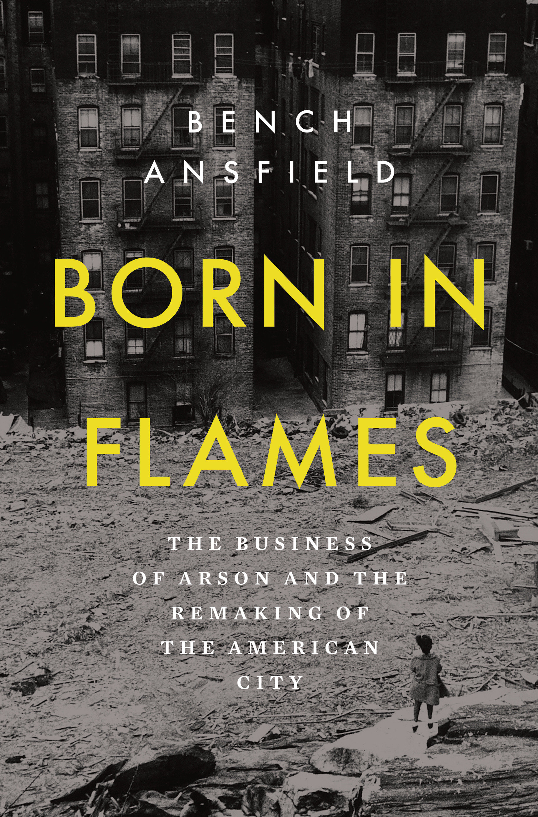 Born in Flames by Bench Ansfield