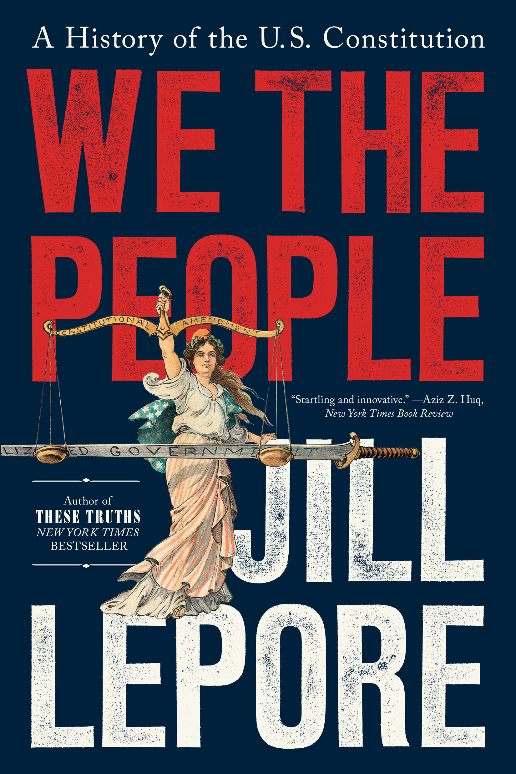 We the People by Jill Lepore