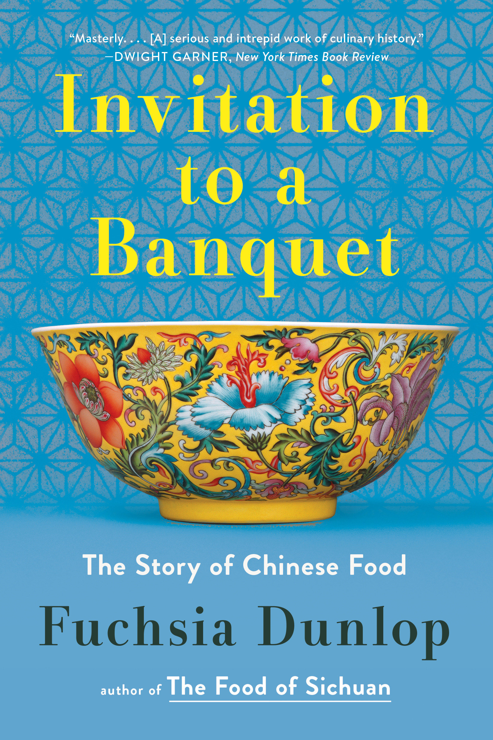 Invitation to a Banquet by Fuchsia Dunlop