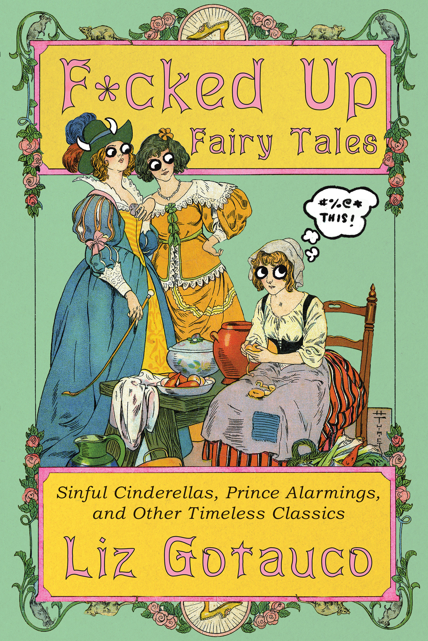 F*cked Up Fairy Tales by Liz Gotauco