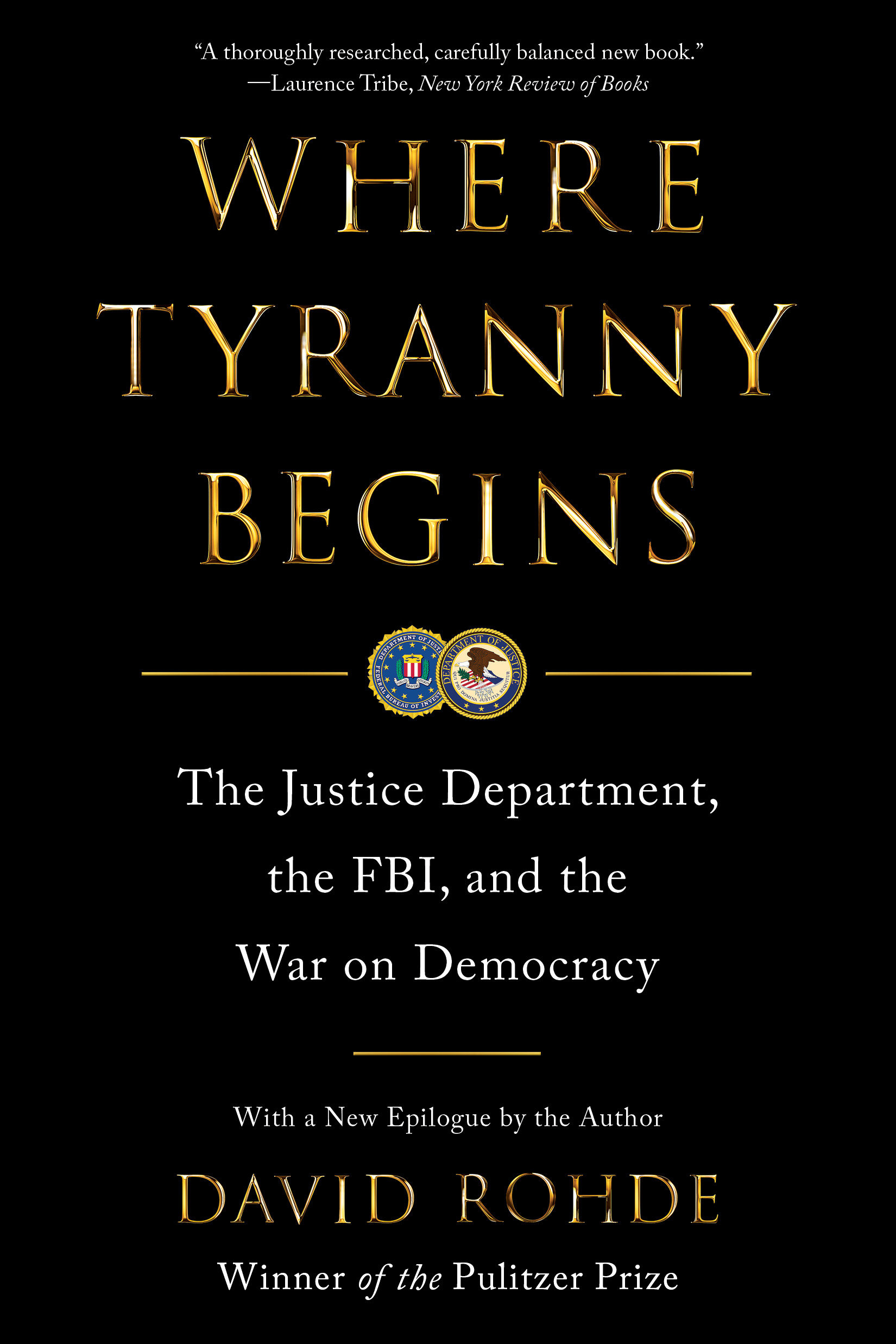 Where Tyranny Begins by David Rohde