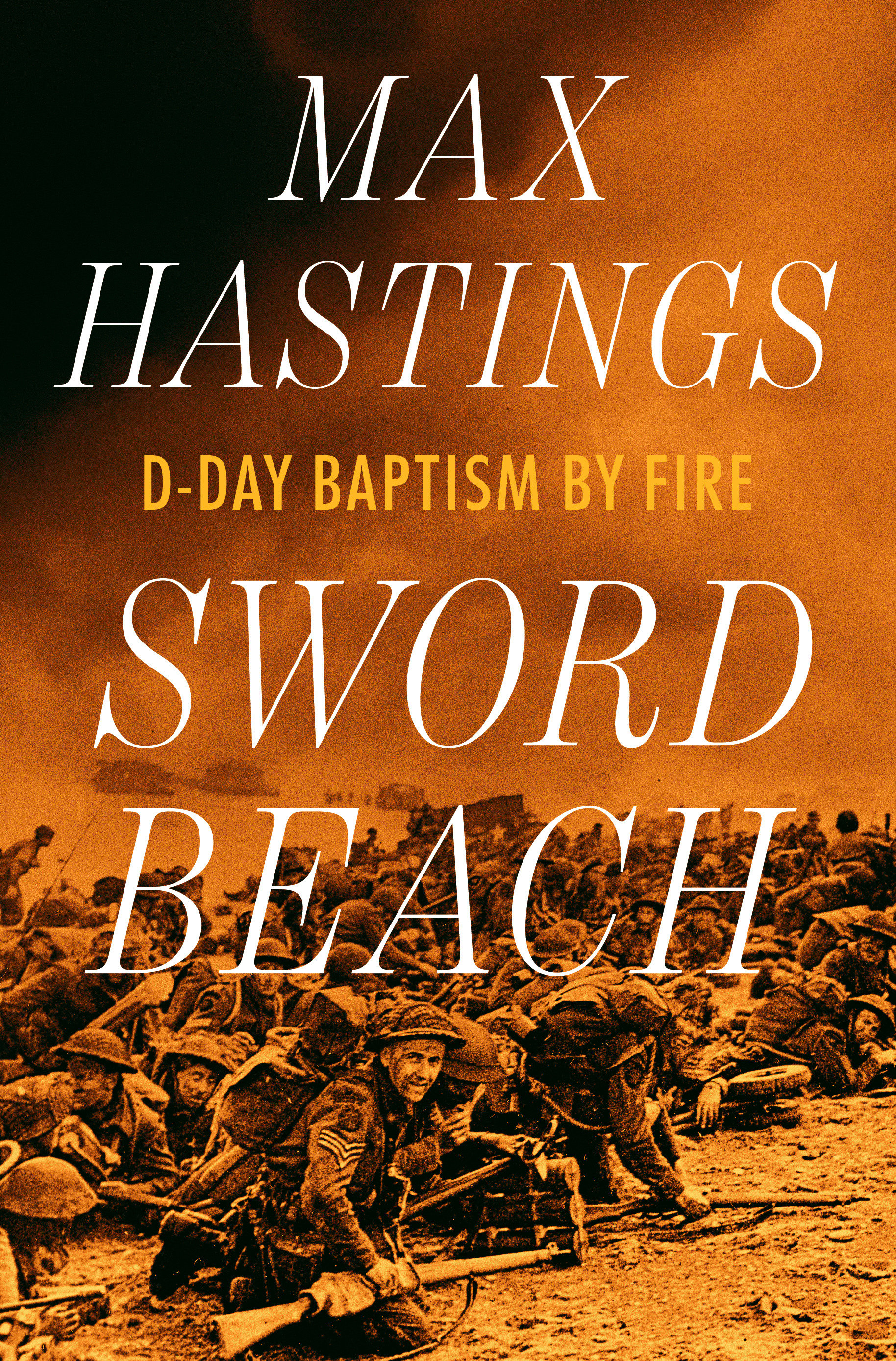Sword Beach by Max Hastings