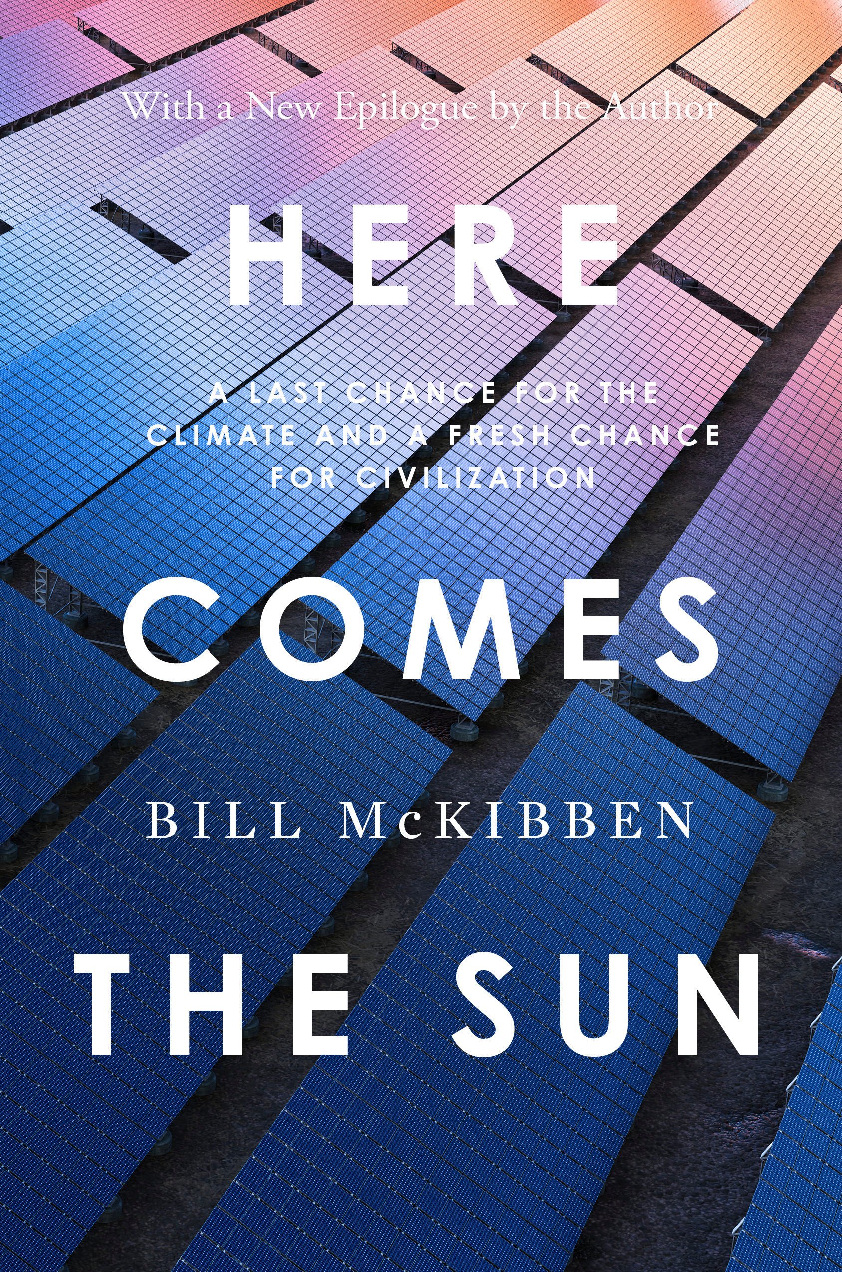 Here Comes the Sun by Bill McKibben