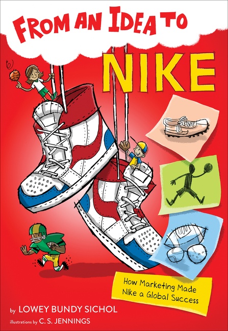 From an Idea to Nike by Lowey Bundy Sichol