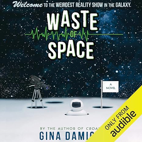 Waste of Space by Gina Damico