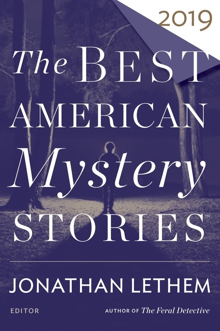 The Best American Mystery Stories 2019 by Jonathan Lethem