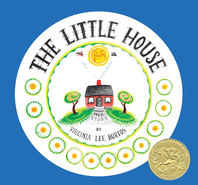 The Little House 75th Anniversary Edition by Virginia Lee Burton