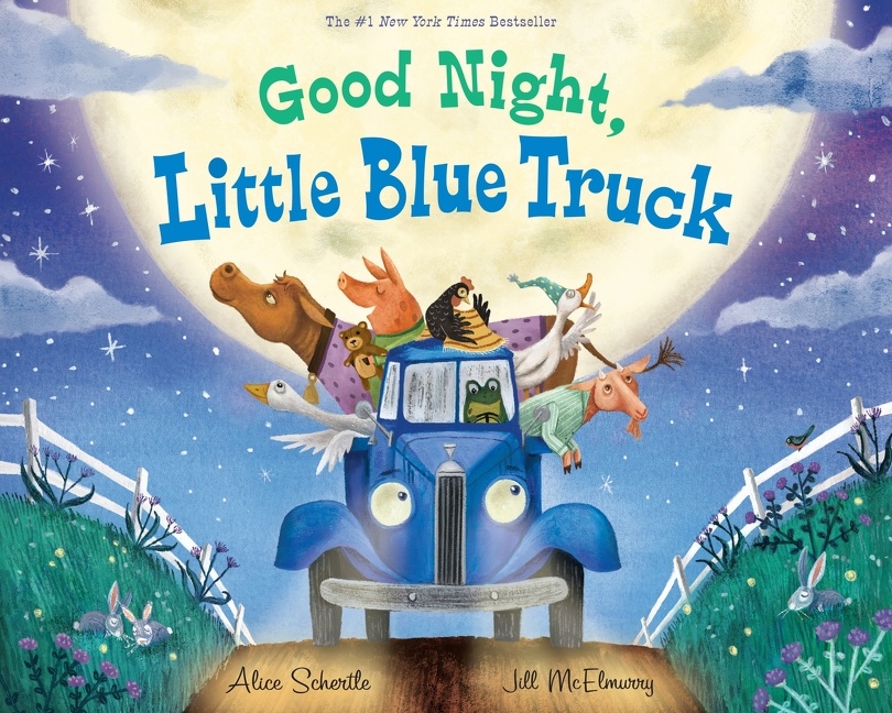 Good Night, Little Blue Truck by Alice Schertle