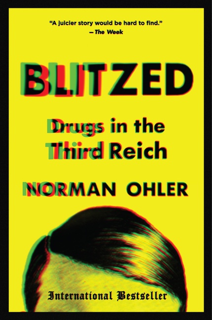 Blitzed by Norman Ohler
