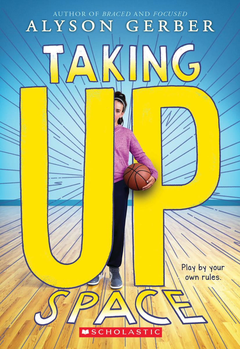 Taking Up Space by Alyson Gerber